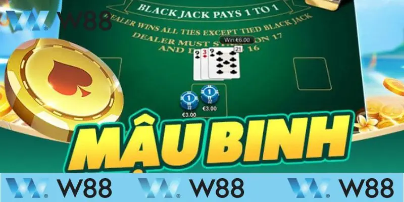 Tổng quan về trò chơi bài Mậu Binh W88